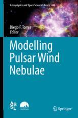 Modelling Pulsar Wind Nebulae 1st Edition Diego F Torres Eds