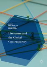 Literature And The Global Contemporary 1st Edition Sarah Brouillette