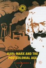 Karl Marx And The Postcolonial Age 1st Edition Ranabir Samaddar Auth