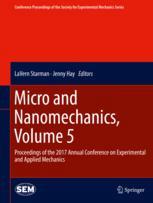 Micro And Nanomechanics Volume 5 Proceedings Of The 2017 Annual Conference On Experimental And Applied Mechanics 1st Edition Lavern Starman