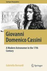 Giovanni Domenico Cassini A Modern Astronomer In The 17th Century 1st Edition Gabriella Bernardi Auth