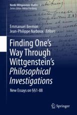 Finding Ones Way Through Wittgensteins Philosophical Investigations New Essays On 188 1st Edition Emmanuel Bermon
