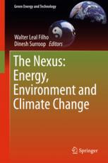 The Nexus Energy Environment And Climate Change 1st Edition Walter Leal Filho
