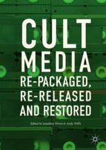 Cult Media Repackaged Rereleased And Restored 1st Edition Jonathan Wroot