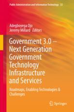 Government 30 Next Generation Government Technology Infrastructure And Services Roadmaps Enabling Technologies Challenges 1st Edition Adegboyega Ojo