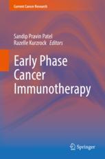 Early Phase Cancer Immunotherapy 1st Edition Sandip Pravin Patel