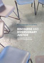 Discourse And Diversionary Justice An Analysis Of Youth Justice Conferencing 1st Edition Michele Zappavigna