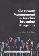 Classroom Management In Teacher Education Programs 1st Edition Jonathan Ryan Davis Auth