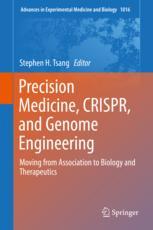 Precision Medicine Crispr And Genome Engineering Moving From Association To Biology And Therapeutics 1st Edition Stephen H Tsang Eds