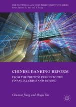 Chinese Banking Reform From The Prewto Period To The Financial Crisis And Beyond 1st Edition Chunxia Jiang