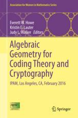 Algebraic Geometry For Coding Theory And Cryptography Ipam Los Angeles Ca February 2016 1st Edition Everett W Howe