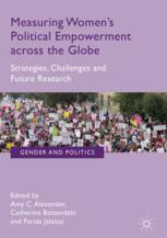 Measuring Womens Political Empowerment Across The Globe Strategies Challenges And Future Research 1st Edition Amy C Alexander