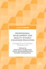 Professional Development And Quality In Early Childhood Education Comparative European Perspectives 1st Edition Athanasios Gregoriadis