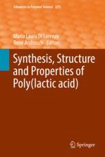 Synthesis Structure And Properties Of Polylactic Acid 1st Edition Maria Laura Di Lorenzo