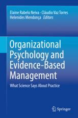Organizational Psychology And Evidencebased Management What Science Says About Practice 1st Edition Elaine Rabelo Neiva