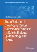 Strain Variation In The Mycobacterium Tuberculosis Complex Its Role In Biology Epidemiology And Control 1st Edition Sebastien Gagneux Eds