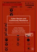 Cyber Racism And Community Resilience Strategies For Combating Online Race Hate 1st Edition Andrew Jakubowicz Et Al