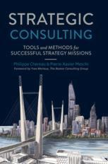 Strategic Consulting Tools And Methods For Successful Strategy Missions 1st Edition Philippe Chereau