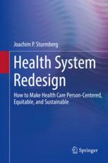 Health System Redesign How To Make Health Care Personcentered Equitable And Sustainable 1st Edition Joachim P Sturmberg