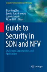 Guide To Security In Sdn And Nfv Challenges Opportunities And Applications 1st Edition Shao Ying Zhu