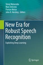 New Era For Robust Speech Recognition Exploiting Deep Learning 1st Edition Shinji Watanabe