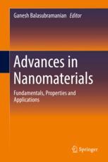 Advances In Nanomaterials Fundamentals Properties And Applications 1st Edition Ganesh Balasubramanian Eds