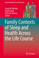 Family Contexts Of Sleep And Health Across The Life Course 1st Edition Susan M Mchale