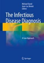 The Infectious Disease Diagnosis A Case Approach 1st Edition Michael David