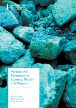 Poison And Poisoning In Science Fiction And Cinema Precarious Identities 1st Edition Heike Klippel