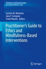 Practitioners Guide To Ethics And Mindfulnessbased Interventions 1st Edition Lynette M Monteiro