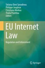 Eu Internet Law Regulation And Enforcement 1st Edition Tatianaeleni Synodinou