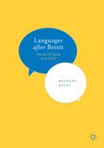 Languages After Brexit How The Uk Speaks To The World 1st Edition Michael Kelly Eds