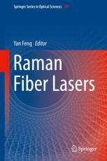 Raman Fiber Lasers 1st Edition Yan Feng Eds