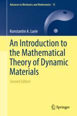 An Introduction To The Mathematical Theory Of Dynamic Materials 2nd Edition Konstantin A Lurie Auth