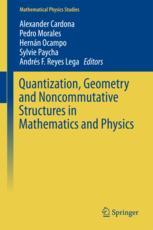 Quantization Geometry And Noncommutative Structures In Mathematics And Physics 1st Edition Alexander Cardona Et Al Eds