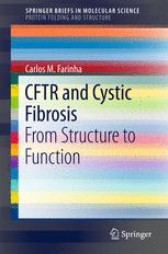 Cftr And Cystic Fibrosis From Structure To Function 1st Edition Carlos M Farinha Auth