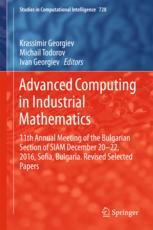 Advanced Computing In Industrial Mathematics 11th Annual Meeting Of The Bulgarian Section Of Siam December 2022 2016 Sofia Bulgaria Revised Selected Papers 1st Edition Krassimir Georgiev