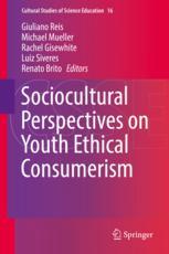 Sociocultural Perspectives On Youth Ethical Consumerism 1st Edition Giuliano Reis Et Al Eds
