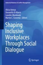 Shaping Inclusive Workplaces Through Social Dialogue 1st Edition Alicia Arenas