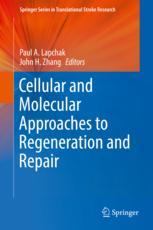 Cellular And Molecular Approaches To Regeneration And Repair 1st Edition Paul A Lapchak