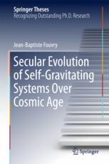 Secular Evolution Of Selfgravitating Systems Over Cosmic Age 1st Edition Jeanbaptiste Fouvry Auth