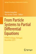 From Particle Systems To Partial Differential Equations Pspde Iv Braga Portugal December 2015 1st Edition Patrcia Gonalves