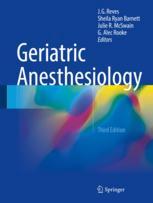 Geriatric Anesthesiology 3rd Edition J G Reves Sheila Ryan Barnett