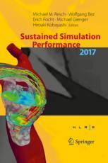 Sustained Simulation Performance 2017 Proceedings Of The Joint Workshop On Sustained Simulation Performance University Of Stuttgart Hlrs And Tohoku University 2017 1st Edition Michael M Resch Et Al Eds