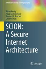 Scion A Secure Internet Architecture 1st Edition Adrian Perrig
