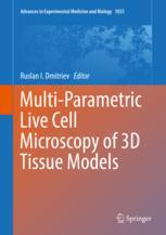 Multiparametric Live Cell Microscopy Of 3d Tissue Models 1st Edition Ruslan I Dmitriev Eds