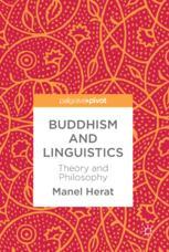 Buddhism And Linguistics Theory And Philosophy 1st Edition Manel Herat Eds