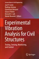 Experimental Vibration Analysis For Civil Structures Testing Sensing Monitoring And Control 1st Edition Joel P Conte Et Al Eds