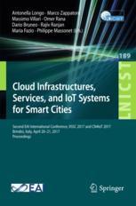 Cloud Infrastructures Services And Iot Systems For Smart Cities Second Eai International Conference Iissc 2017 And Cn4iot 2017 Brindisi Italy April 2021 2017 Proceedings 1st Edition Antonella Longo Et Al Eds
