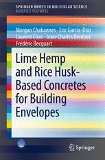 Lime Hemp And Rice Huskbased Concretes For Building Envelopes 1st Edition Morgan Chabannes Et Al